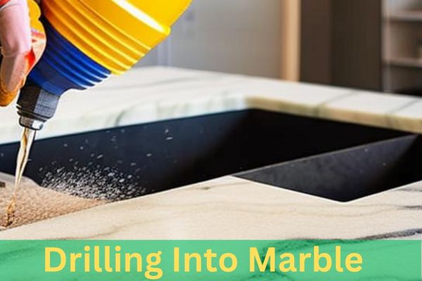 drilling into marble 