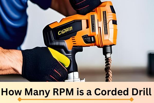 RPM, Corded Drill