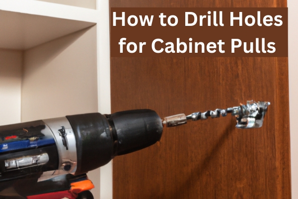 Drilling holes in cabinet pulls